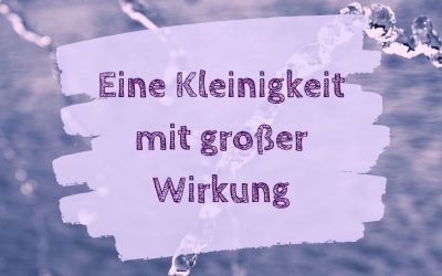 Ausreichend trinken – eine Kleinigkeit mit großer Wirkung