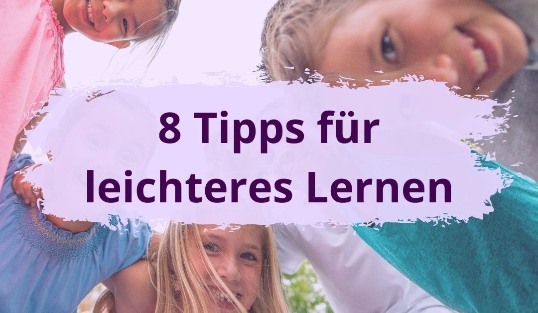 8 Tipps für leichteres Lernen